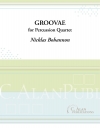 Groovae（Nicholas Bohannon）（打楽器四重奏）