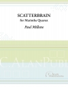 Scatterbrain（ポール・ミレット）（マリンバ四重奏）
