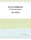 Scatterbrain（ポール・ミレット）（マリンバ四重奏）