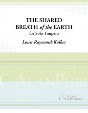 The Shared Breath Of The Earth（Louis Raymond-Kolker）（ティンパニ）