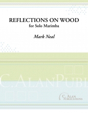 木の反射（マーク・ニール）（マリンバ）【Reflections On Wood】