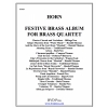 フェスティバル・ブラス・アルバム(ホルン) (金管四重奏)【Festive Brass Album(Horn)】