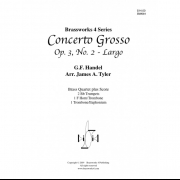 コンツェルト・グロッソ・Op.3・No.2 - ラルゴ (ヘンデル) (金管四重奏)【Concerto Grosso, Op. 3, No. 2 - Largo】