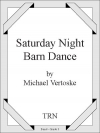 サタデーナイト・バーン・ダンス（マイケル・ヴェトロスケ）（スコアのみ）【Saturday Night Barn Dance】