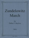 ズンデロヴィッツ・マーチ（ダラス・ベイレス）【Zundelowitz March】