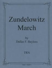 ズンデロヴィッツ・マーチ（ダラス・ベイレス）（スコアのみ）【Zundelowitz March】