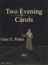 2つの夕方のキャロル（ゲイリー・パークス）（スコアのみ）【Two Evening Carols】