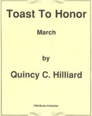 トースト・トゥー・オナー・マーチ（クインシー・ヒリアード）（スコアのみ）【Toast to Honor March】