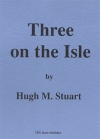 スリー・オン・ザ・アイル（ヒュー・ステュアート）（スコアのみ）【Three on the Isle】