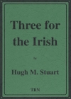 Three for the Irish（ヒュー・ステュアート）（スコアのみ）