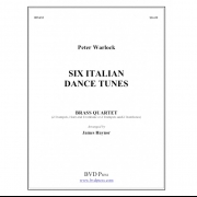 6つのイタリアン・ダンステューン (ピーター・ウォーロック) (金管四重奏)【6 Italian Dance Tunes】
