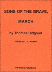 勇敢な息子のマーチ（トーマス・ビドグッド）【Sons of the Brave March】
