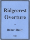 リッジクレスト序曲（ロバート・リーリー）（スコアのみ）【Ridgecrest Overture】