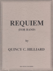 バンドのためのレクイエム（クインシー・ヒリアード）【Requiem for Band】