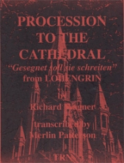 エルザの大聖堂への行列 (リヒャルト・ワーグナー) （マーリン・パターソン編曲）【Procession to the Cathedral】