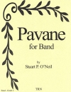 バンドのためのパヴァーヌ（スチュアート・オニール）（スコアのみ）【Pavane for Band】