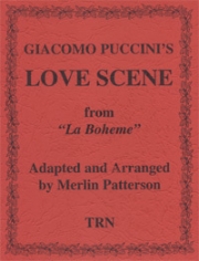 ラブ・シーン「ラ・ボエーム」より（ジャコモ・プッチーニ）【Love Scene from La Boheme】