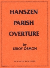 ハンセン・パリッシュ序曲（ルロイ・オスモン）【Hanszen Parish Overture】
