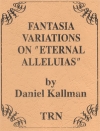 Fantasia Variations on Eternal Alleluias（ダニエル・コールマン）（スコアのみ）