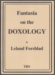 ドキソロジーによる幻想曲（リランド・フォースブラッド）【Fantasia on the Doxology】