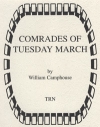 Comrades of Tuesday March（ウィリアム・キャンプハウス）（スコアのみ）