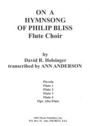 フィリップ・ブリスの賛美歌による（デイヴィッド・R・ホルジンガー）  (フルート五重奏)【On a Hymnsong of Philip Bliss】