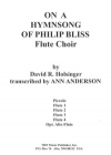 フィリップ・ブリスの賛美歌による（デイヴィッド・R・ホルジンガー）  (フルート五重奏)【On a Hymnsong of Philip Bliss】