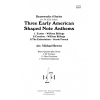 3つのアーリー・アメリカの形ある国歌 (金管四重奏)【3 Early American Shaped Note Anthems】