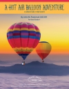 熱気球の冒険（ジョン・M.パステルナーク）（スコアのみ）【A Hot Air Balloon Adventure】