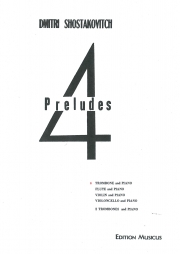 4つのプレリュード（ドミートリイ・ショスタコーヴィチ）  (トロンボーン+ピアノ）【Four Preludes】