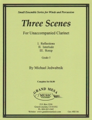 3つの情景（Michael Jedwabnik） (クラリネット）【Three Scenes for Unaccompanied Clarinet】