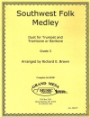 サウスウェスト・フォーク・メドレー （リチャード・ブラウン） (金管二重奏)【Southwest Folk Medley】