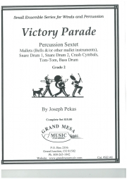 ヴィクトリー・パレード（ジョセフ・ピークス）（打楽器六重奏）【Victory Parade】