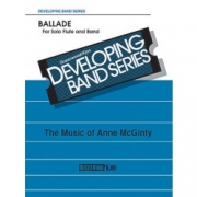 フルートとバンドのためのバラード（アン・マクギンティー）（フルート・フィーチャー）【Ballade For Solo Flute And Band】