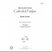 大聖堂のファンファーレ (ランディ・スナイダー) (金管四重奏)【Cathedral Fanfare】