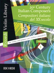 20世紀・イタリアの作家集・Vol.1 （ヴァイオリン+ピアノ）【20th Century Italian Composers: Volume 1】