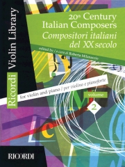 20世紀・イタリアの作家集・Vol.2 （ヴァイオリン+ピアノ）【20th Century Italian Composers: Volume 2】