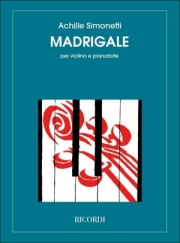 マドリガル（アシル・シモネッティ） （ヴァイオリン+ピアノ）【Madrigale】