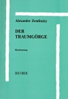 Der Traumgörge（アレクサンダー・ツェムリンスキー）（ピアノ）
