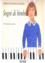 子供の夢（Enrico De Angelis-valentini）（ピアノ）【Sogni di Bimbi】