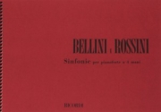 Sinfonie di Bellini e Rossini (ヴィンチェンツォ・ベッリーニ)（ピアノ二重奏）