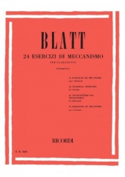 24のメカニズムの練習（フランツ・ブラット） (クラリネット）【24 Esercizi di Meccanismo】
