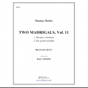 2つのマドリガル・Vol.11 (トマス・モーリー) (金管四重奏)【2 Madrigals, Vol.11】