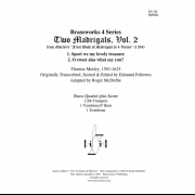 2つのマドリガル・Vol.2 (トマス・モーリー) (金管四重奏)【2 Madrigals, Vol.2】