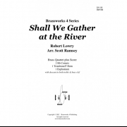 まもなくかなたの (ロバート・ローリー) (金管四重奏)【Shall We Gather at the River】