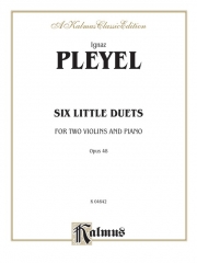 6つのデュエット小品・Op.48 （イグナーツ・プレイエル）(ヴァイオリン二重奏+ピアノ）【Six Little Duets, Opus 48】