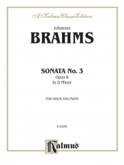 ソナタ・二短調・Op.108 (ヨハネス・ブラームス)  (ヴァイオリン+ピアノ）【Sonata in D Minor, Opus 108】