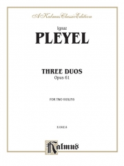 3つのデュエット・Op.61 （イグナーツ・プレイエル）(ヴァイオリン二重奏）【Three Duos, Opus 61】