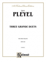 3つの大二重奏曲・Op.69 （イグナーツ・プレイエル）(ヴァイオリン二重奏）【Three Grande Duets, Opus 69】