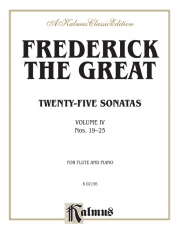 25のソナタ・Vol.4 (Nos. 19-25)（フリードリヒ2世）(フルート+ピアノ）【Twenty-five Sonatas, Volume IV (Nos. 19-25)】